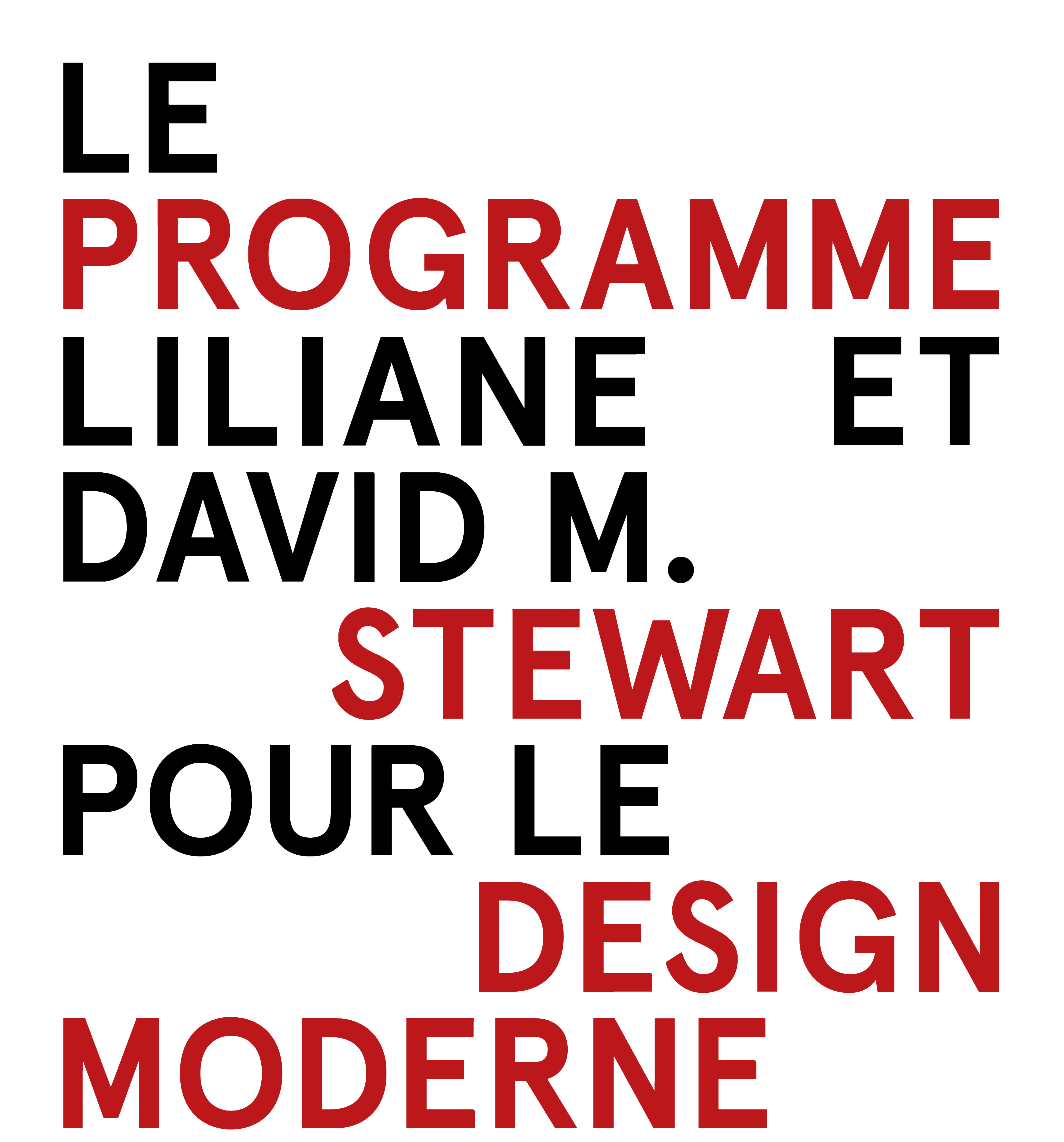 Le Programme Liliane et David Stewart pour design moderne